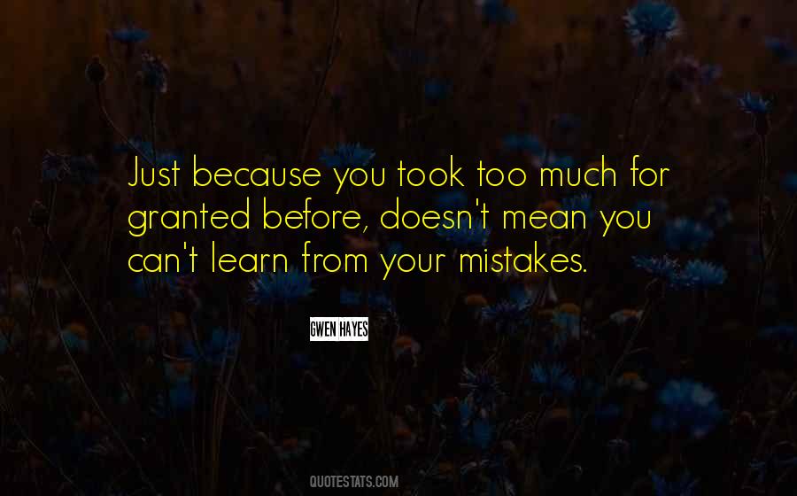 You Learn From Your Mistakes Quotes #1000756