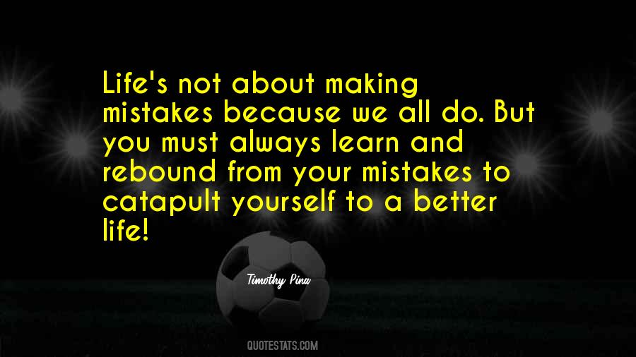 You Learn From Your Mistakes Quotes #108938