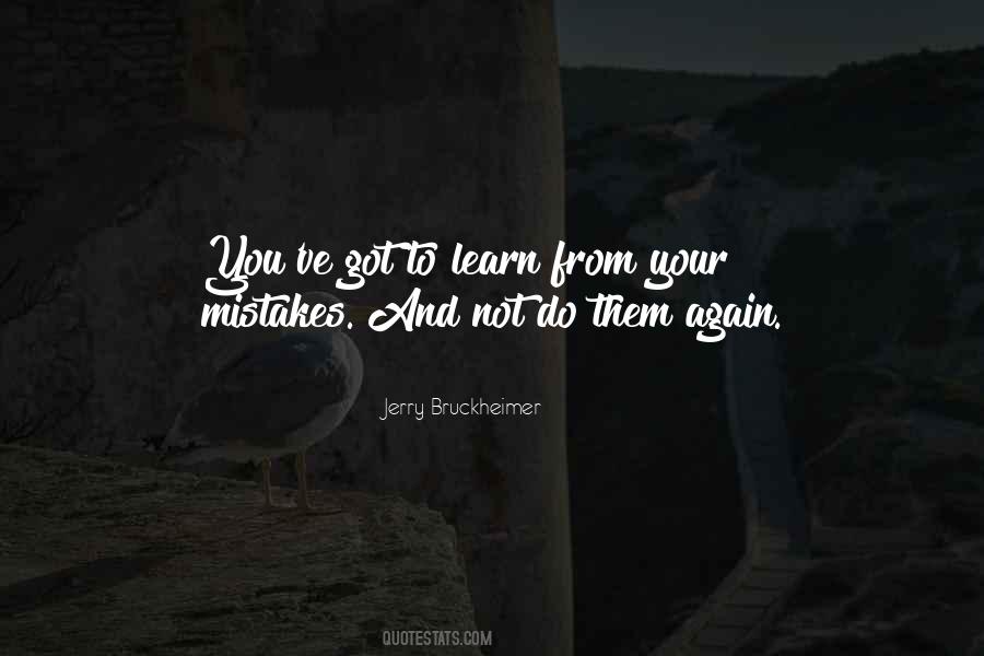 You Learn From Your Mistakes Quotes #1281073