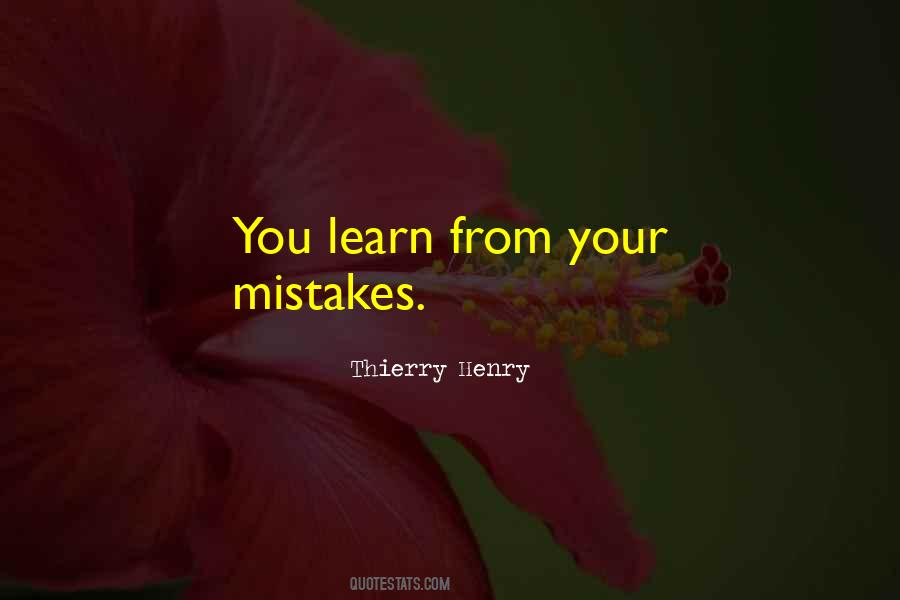 You Learn From Your Mistakes Quotes #1413768