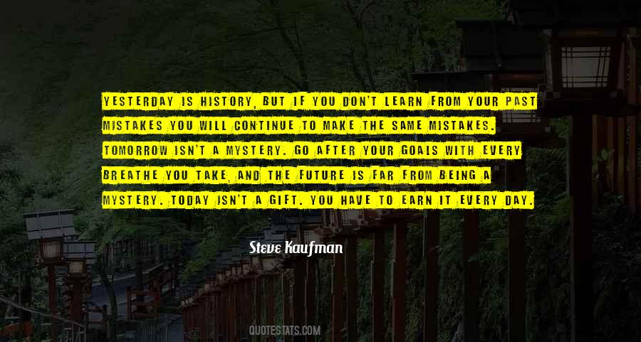 You Learn From Your Mistakes Quotes #1467376