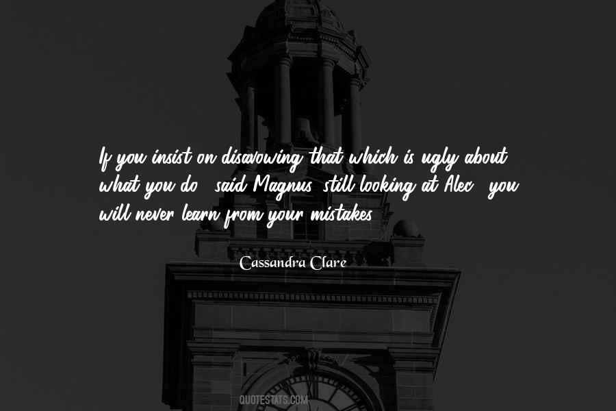 You Learn From Your Mistakes Quotes #211639