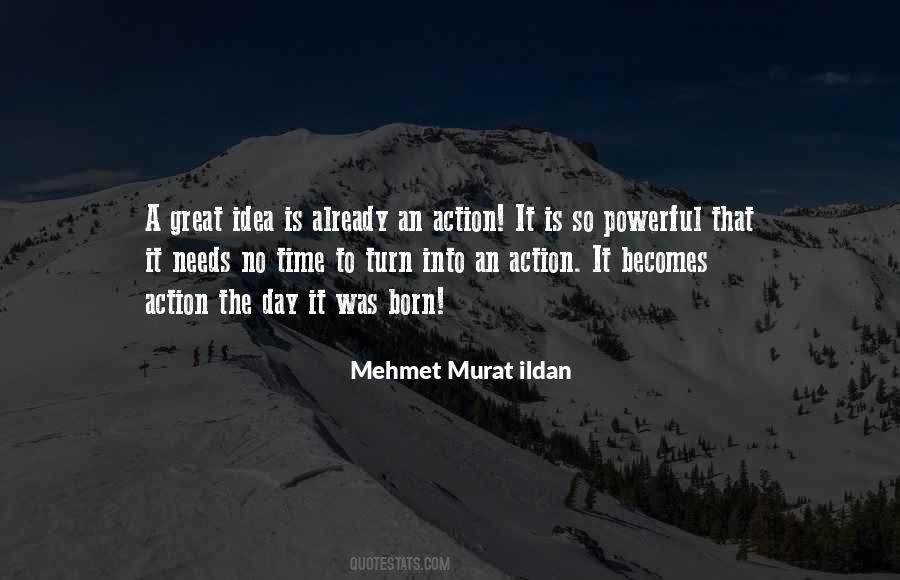 Great Ideas Are Born Quotes #594943