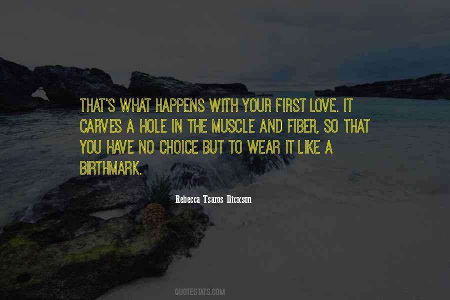 Quotes About Your First Choice #1374741
