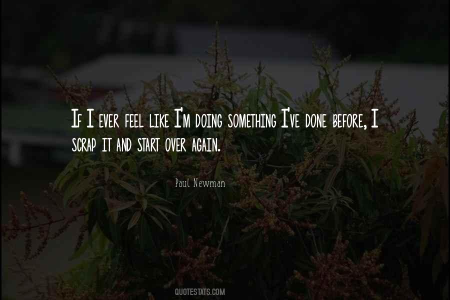 Quotes About Doing Something Again #1597739