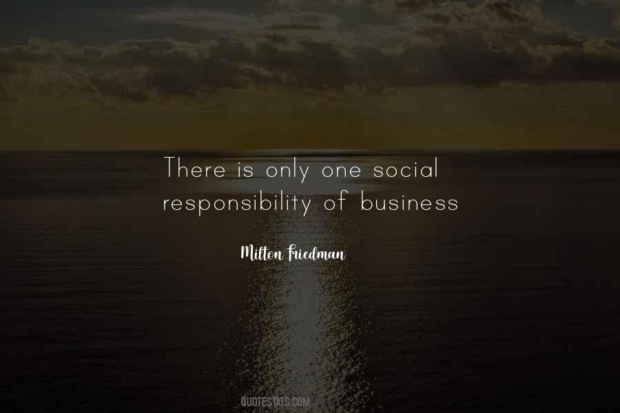 Social Responsibility Of Business Quotes #1493574