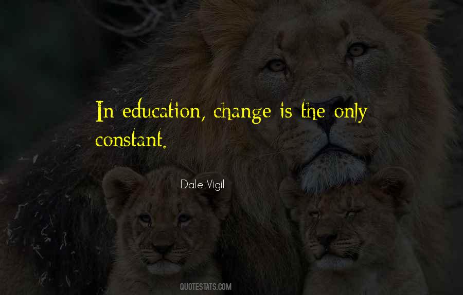 Quotes About The Only Constant Is Change #989201