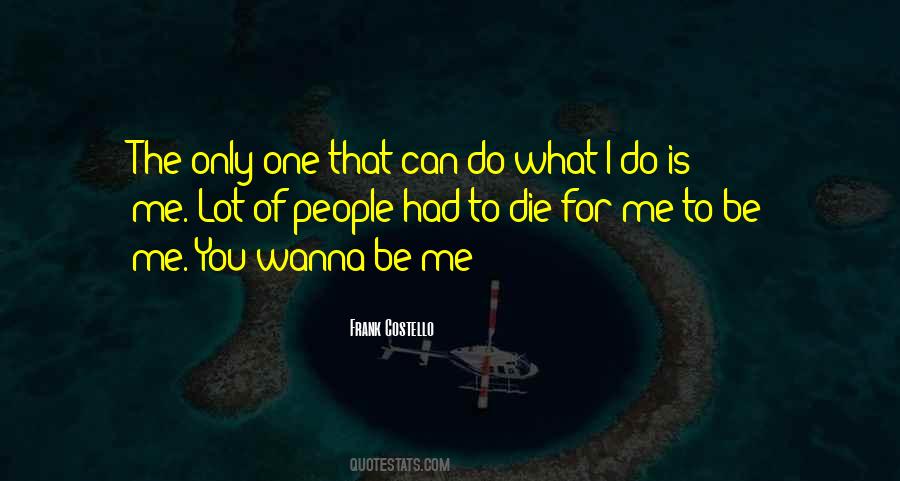 I Can Only Do What I Can Do Quotes #1843011