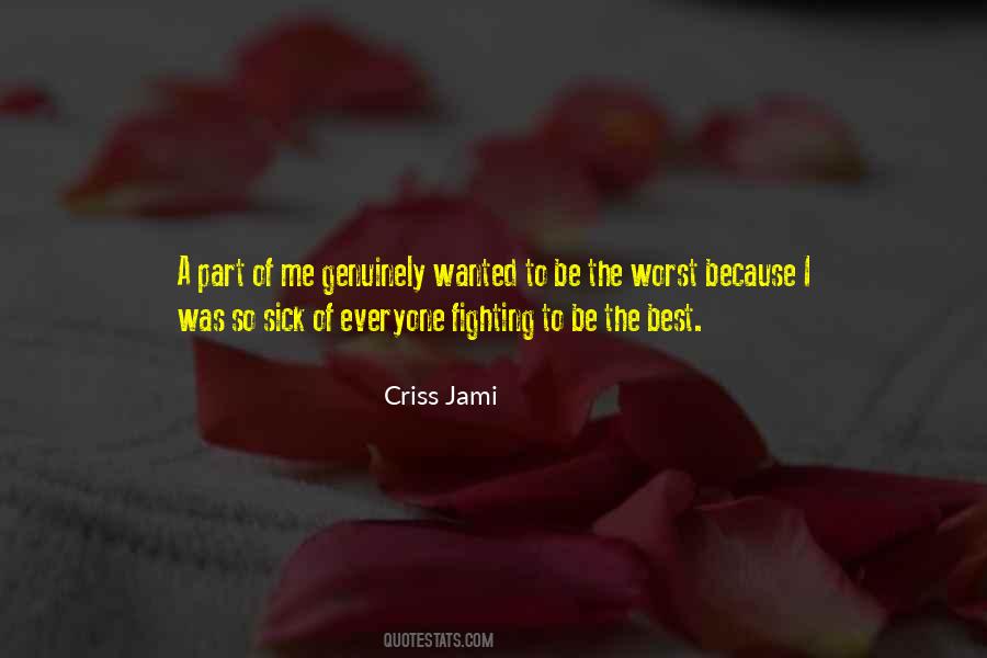 Sick Of Fighting Quotes #635162