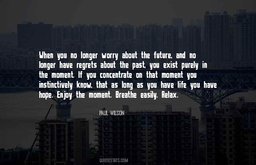 Quotes About Worry And Hope #1191095