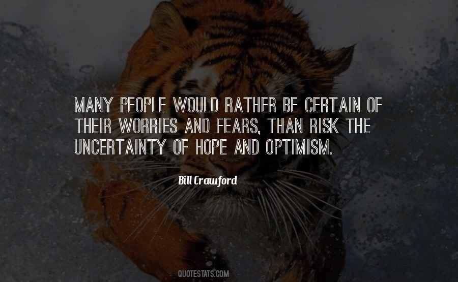 Quotes About Worry And Hope #499167