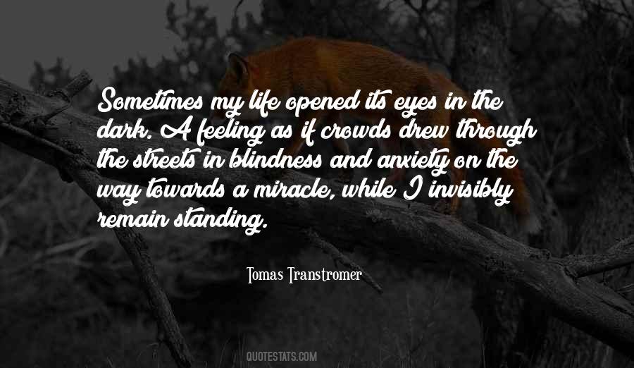 I Opened My Eyes Quotes #533122