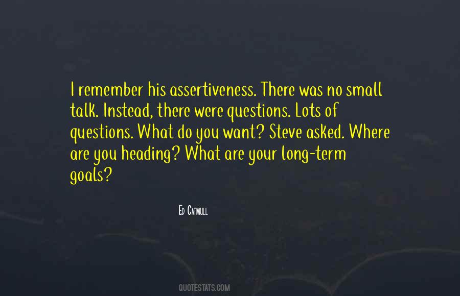 What Are Your Goals Quotes #1467028