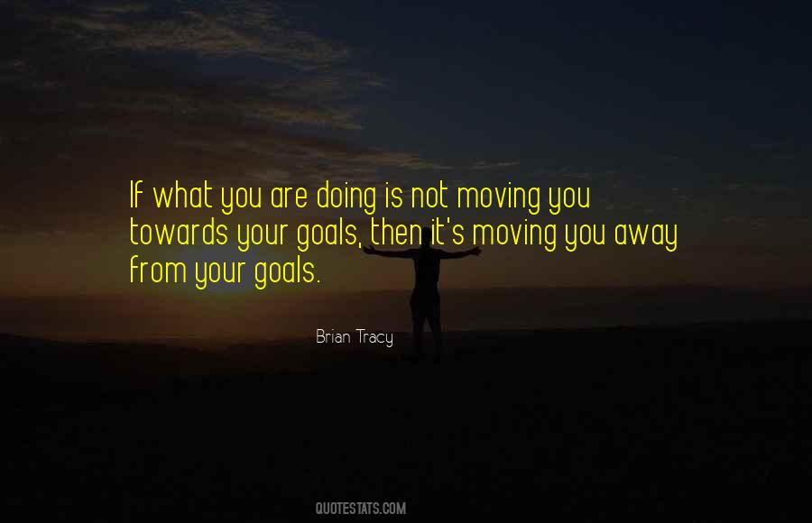 What Are Your Goals Quotes #903248