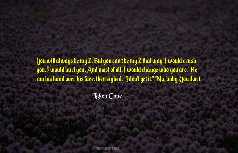 Always Be My Baby Quotes #663955