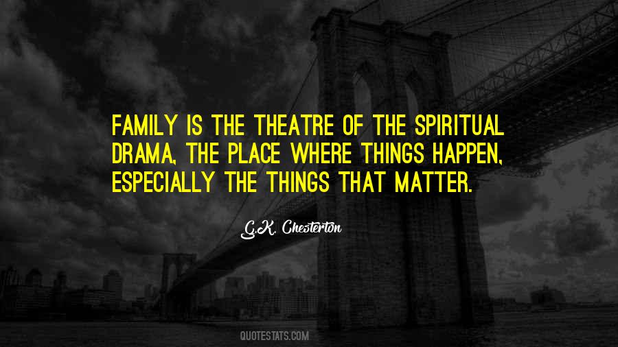 Drama Family Quotes #1665560
