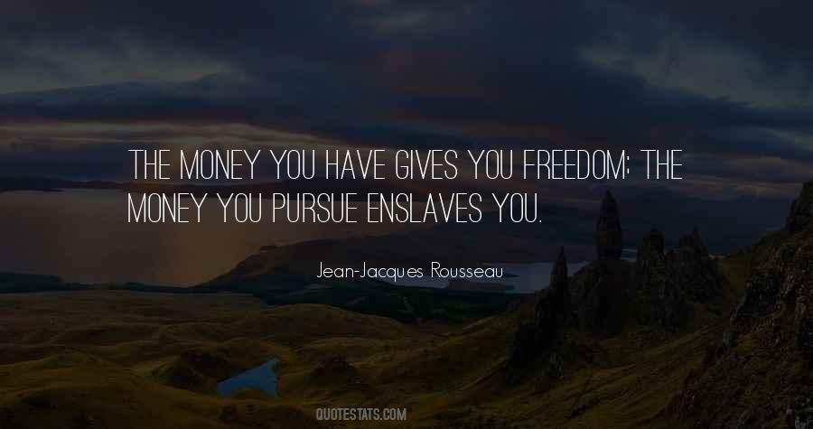 Freedom Money Quotes #106412