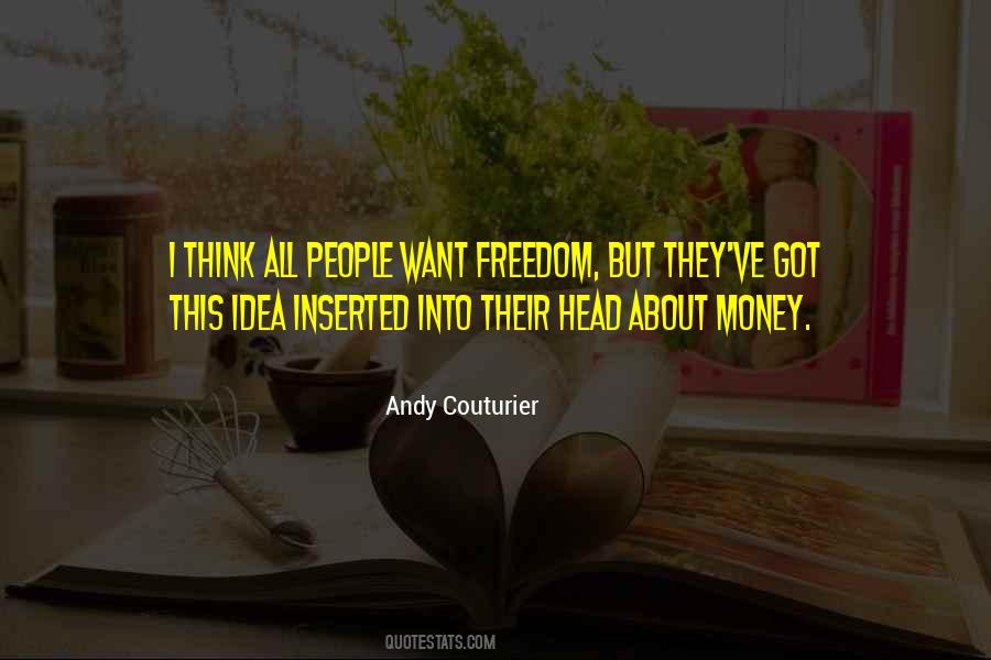 Freedom Money Quotes #213085