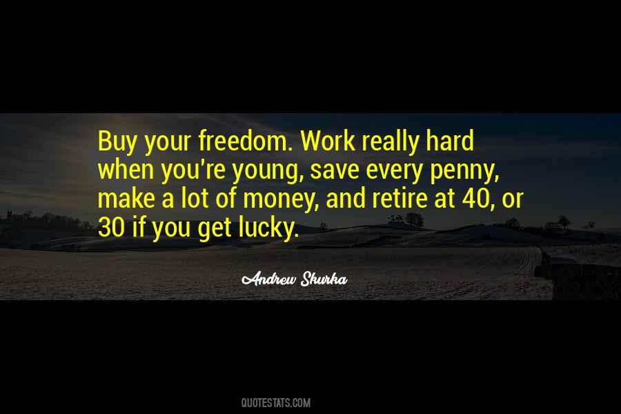 Freedom Money Quotes #270329