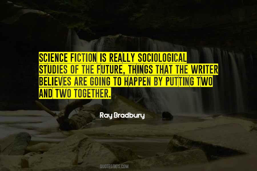 Science Fiction Writer Quotes #1446115