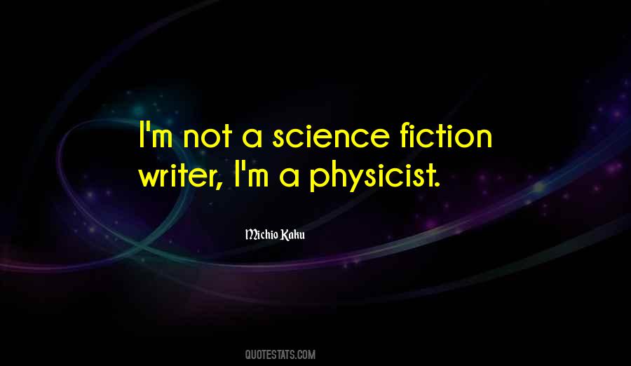 Science Fiction Writer Quotes #664925