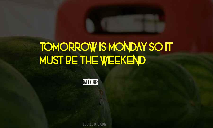 Is Monday Quotes #836839