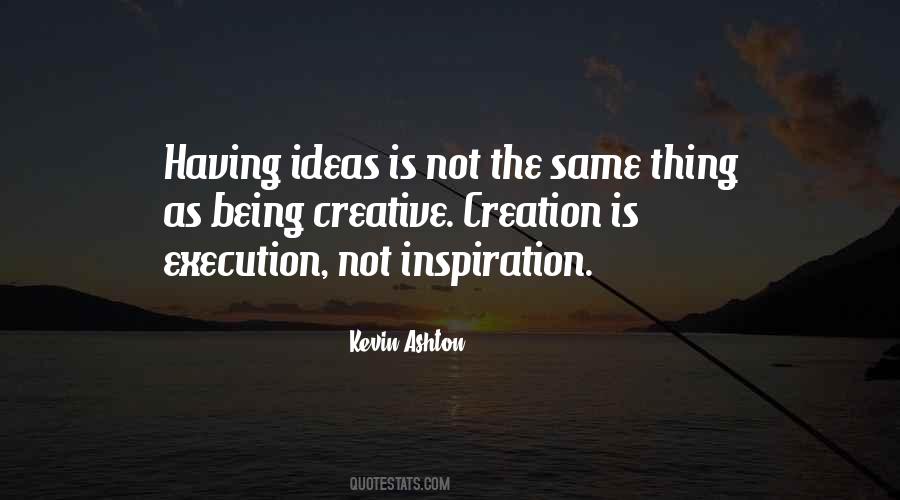 Ideas Execution Quotes #1468469