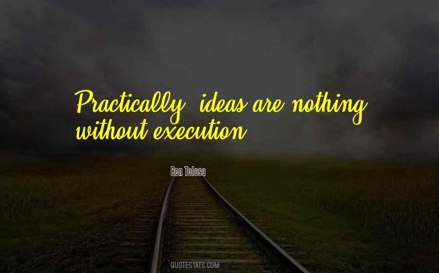 Ideas Execution Quotes #1562314