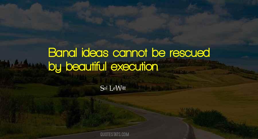 Ideas Execution Quotes #798524
