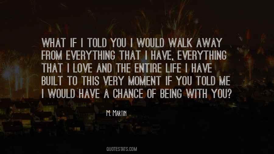 Away From Everything Quotes #182602
