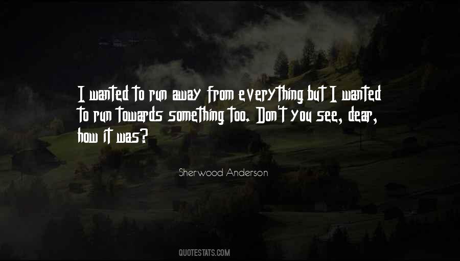 Away From Everything Quotes #300844