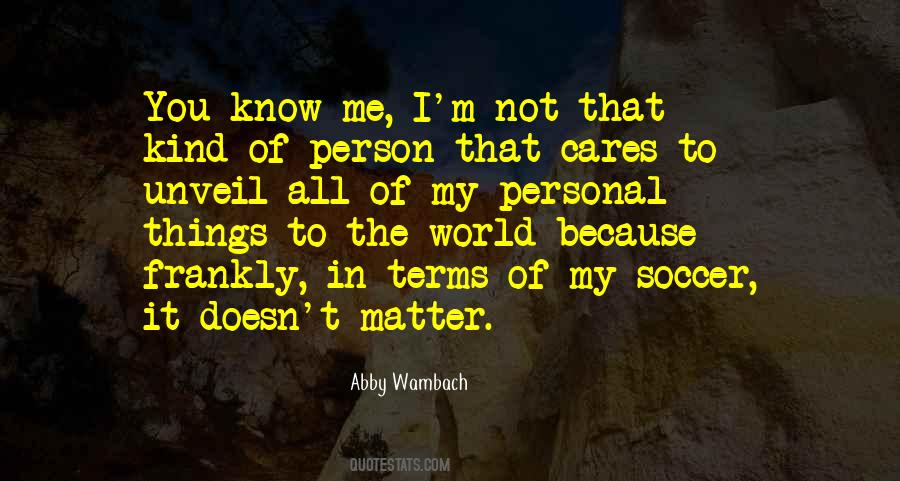 Person Cares Quotes #1561968