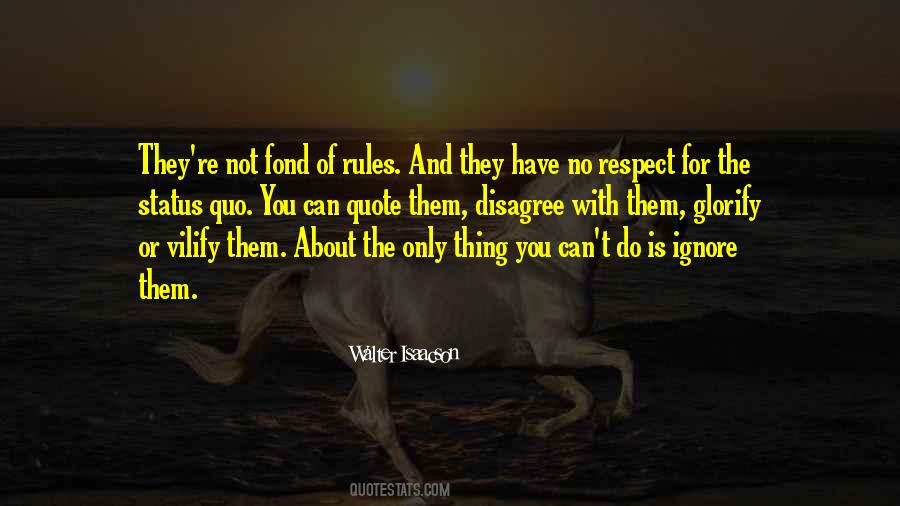 Quotes About Have No Respect #581557