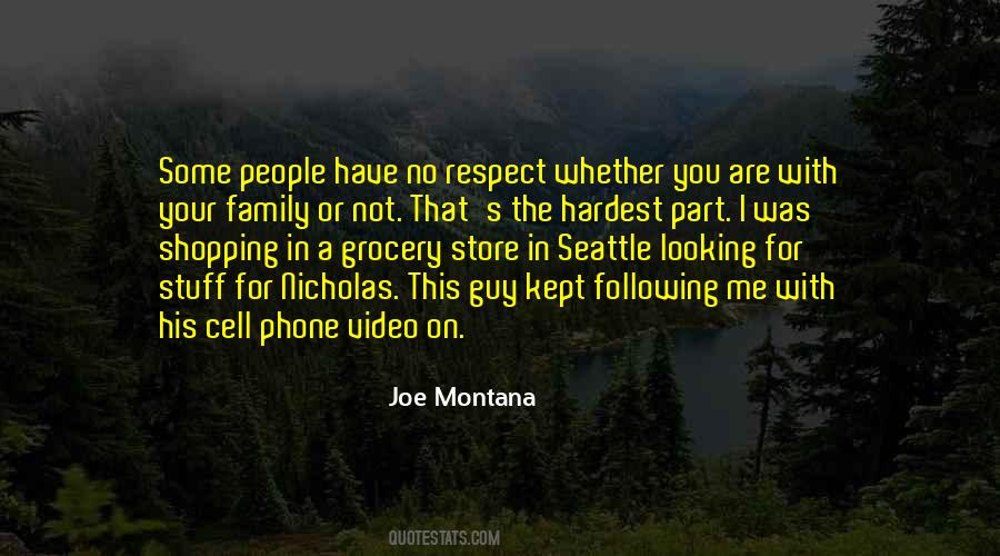 Quotes About Have No Respect #816491