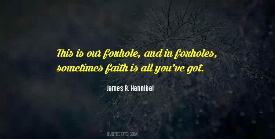 In The Foxhole Quotes #1334916