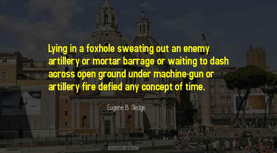In The Foxhole Quotes #581190