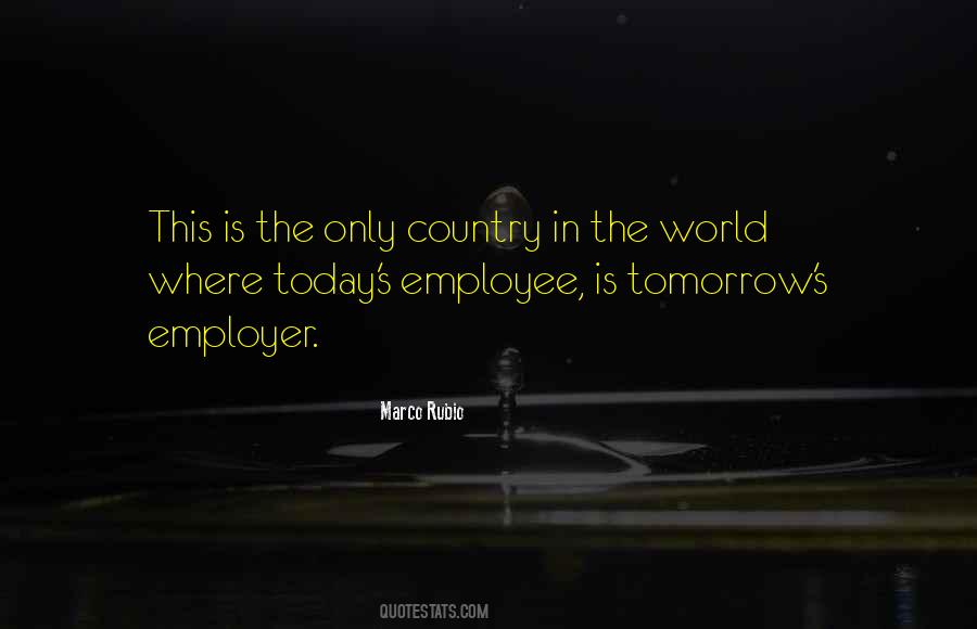 Why Do Tomorrow What You Can Do Today Quotes #100797