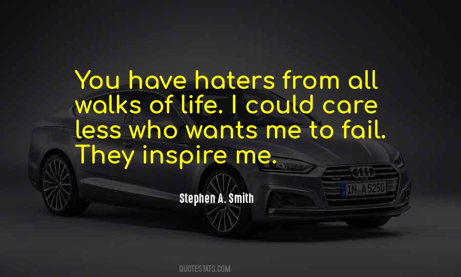 Quotes About Life Haters #1507612