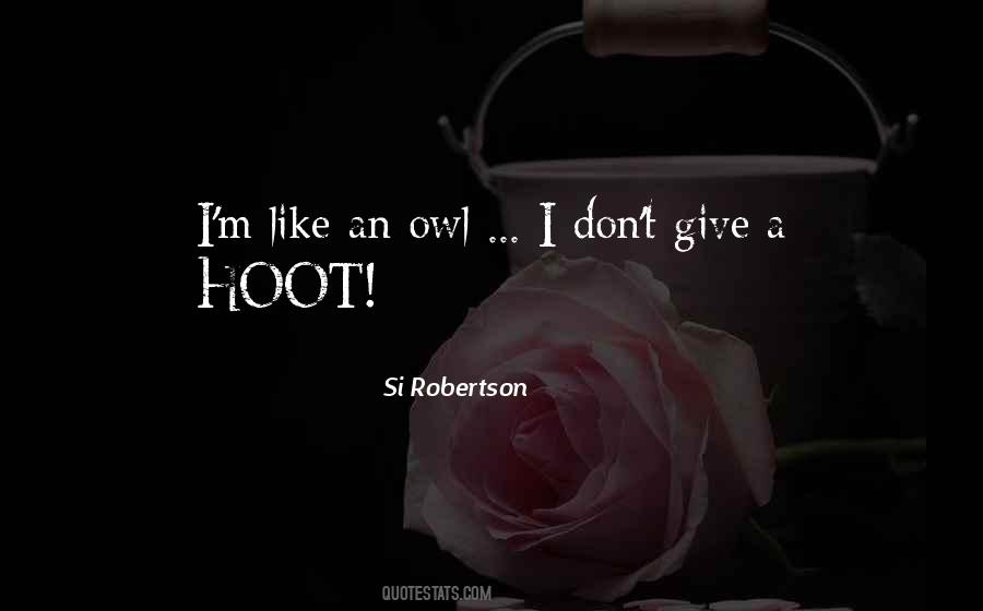 Quotes About Hoot #1396768