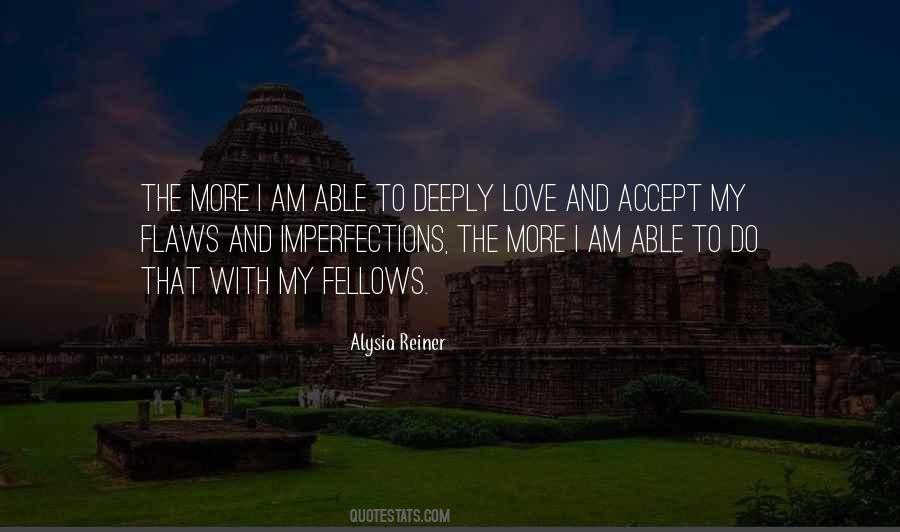 Accept Flaws Quotes #1206794