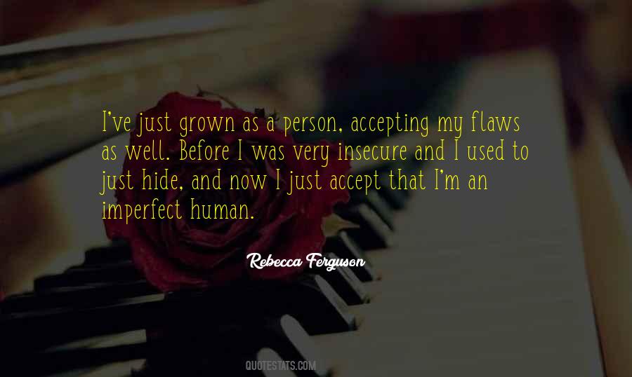 Accept Flaws Quotes #327523