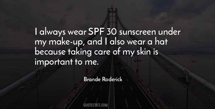 Taking Care Of My Skin Quotes #1551217
