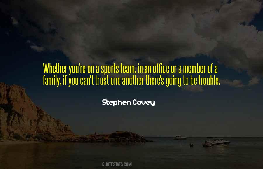 Trust Family Quotes #1789826