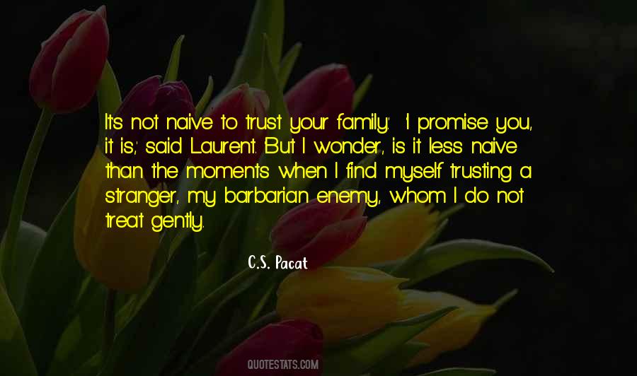 Trust Family Quotes #519110