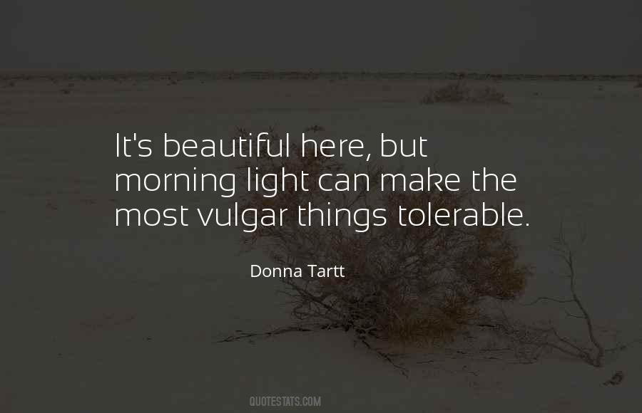 The Most Beautiful Things Quotes #320346