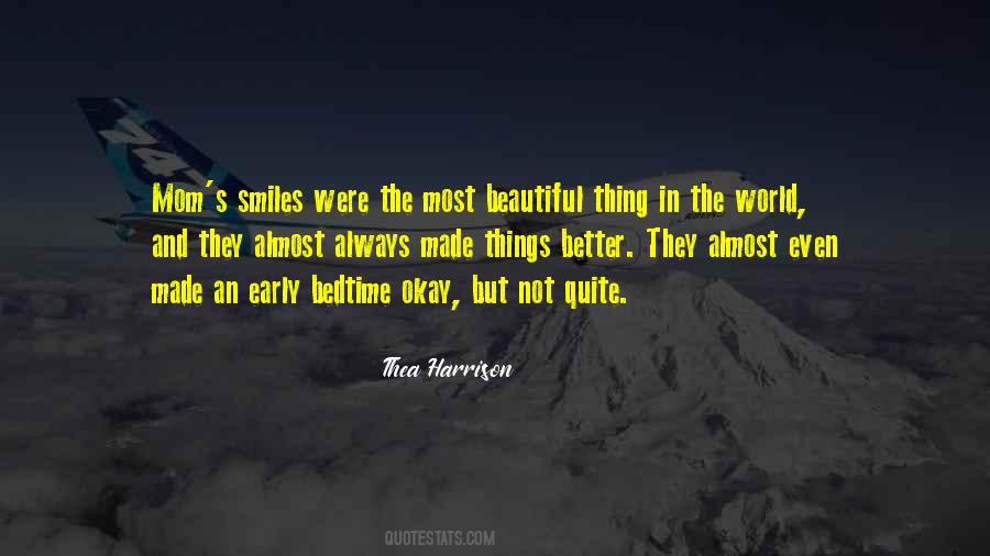 The Most Beautiful Things Quotes #638321