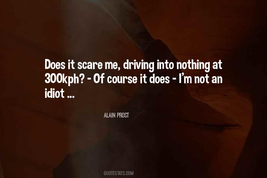 Not An Idiot Quotes #1007392