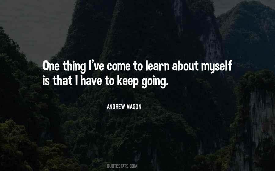 Have To Keep Going Quotes #1546580