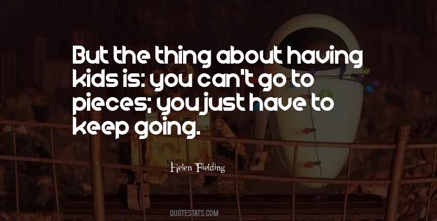 Have To Keep Going Quotes #16214