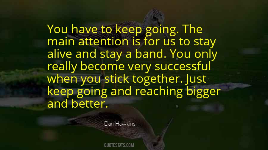 Have To Keep Going Quotes #1657077